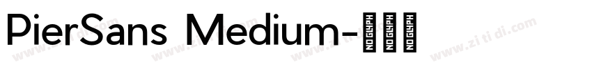 PierSans Medium字体转换